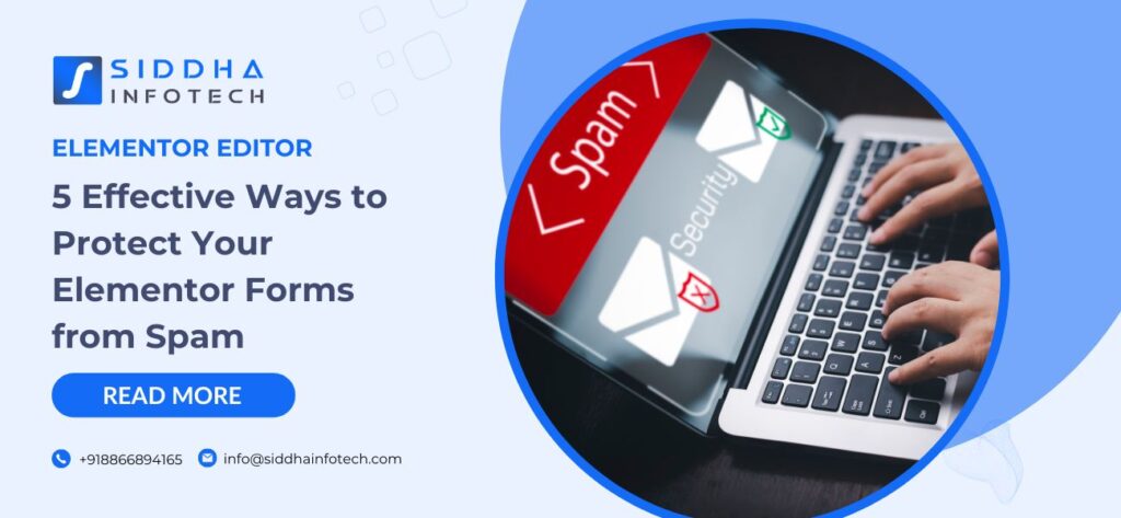 Siddha_Infotech_5_effective_ways_to_protect_your_elementor_forms_from_spam