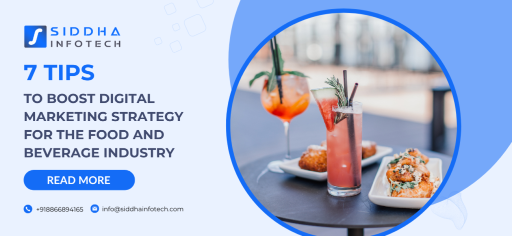 Siddha_Infotech_7_To_Boost_Digital_Marketing_Strategy_for_the_food_and_Beverage_industry